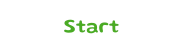 Start